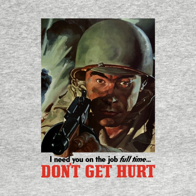 Don't Get Hurt - WW2 Propaganda by warishellstore